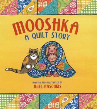 Mooshka A Quilt Story