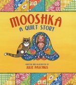 Mooshka A Quilt Story