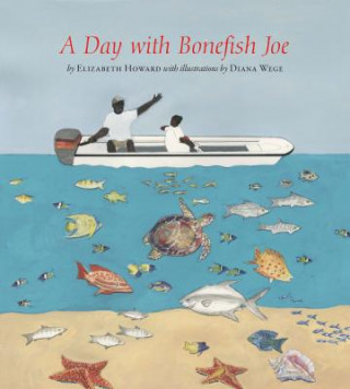Day with Bonefish Joe