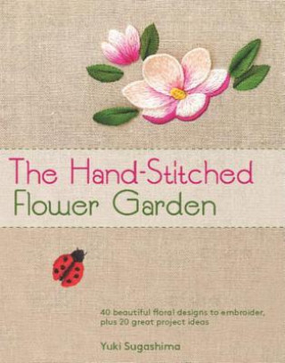 The Hand-Stitched Flower Garden