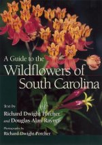 Guide to the Wildflowers of South Carolina