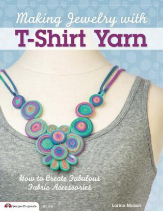 Making Jewelry with T-Shirt Yarn