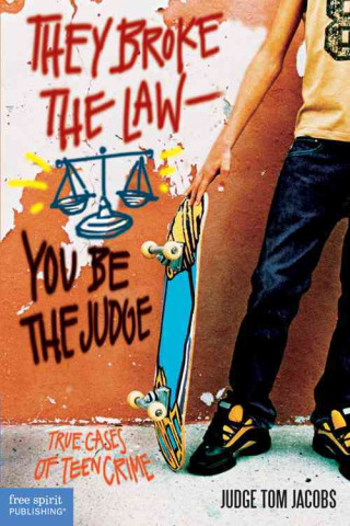 They Broke the Law - You be the Judge
