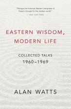 Eastern Wisdom, Modern Life