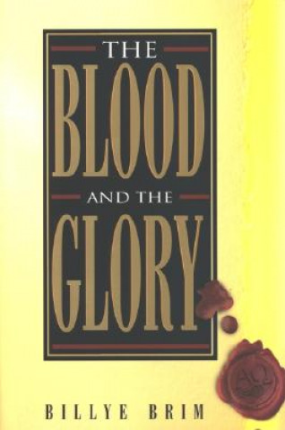 Blood and the Glory