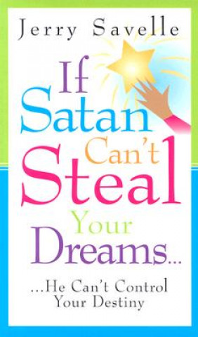 If Satan Can't Steal Your Dreams