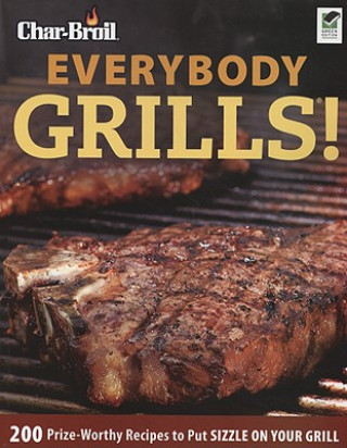 Char-Broil Everybody Grills!