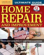 Ultimate Guide to Home Repair and Improvement, Updated Edition