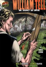 William Tell One Against An Empire (A Swiss Legend)