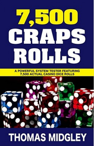 7500 Craps Rolls