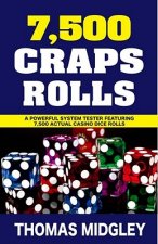 7500 Craps Rolls