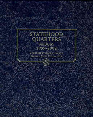 Statehood Quarters Album 1999 - 2008