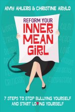 Reform Your Inner Mean Girl