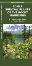 Edible Survival Plants of the Rocky Mountains