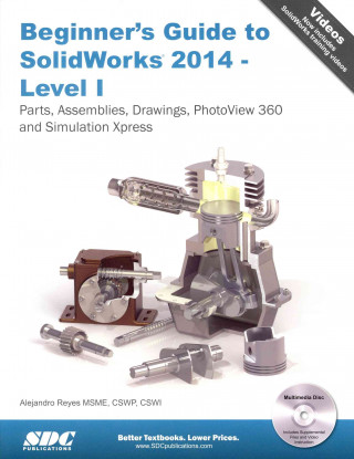 Beginner's Guide to SolidWorks 2014 - Level I