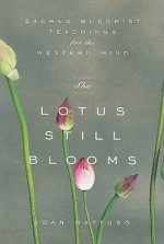 The Lotus Still Blooms