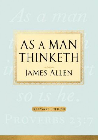 As a Man Thinketh