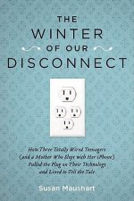 The Winter of Our Disconnect