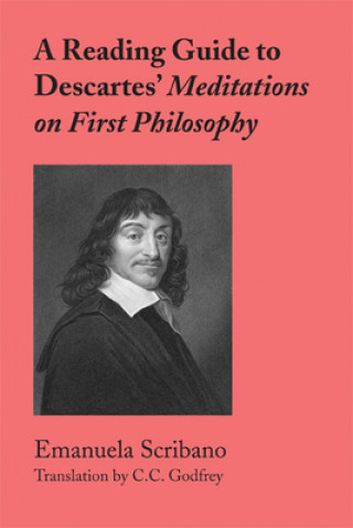 Reading Guide to Descartes` Meditations on First Philosophy