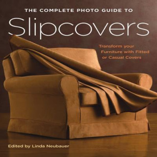 The Complete Photo Guide to Slipcovers