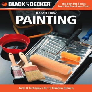 Black & Decker Here's How... Painting