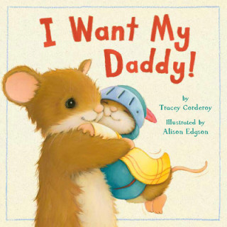 I Want My Daddy!