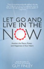 Let Go & Live in the Now