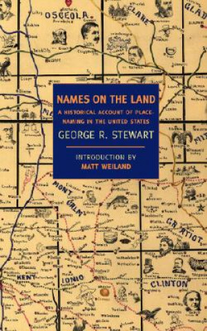 Names on the Land (George R. Stewart,Matt Weiland)(Miękka)
