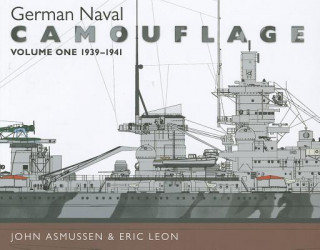 German Naval Camouflage: Vol 1: 1939-1941