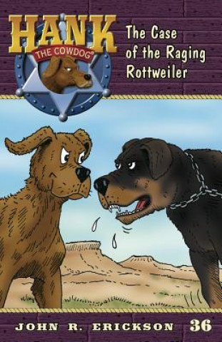 The Case of the Raging Rottweiler
