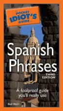 The Pocket Idiot's Guide to Spanish Phrases