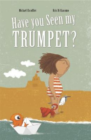 Have You Seen My Trumpet?