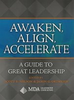 Awaken, Align, Accelerate