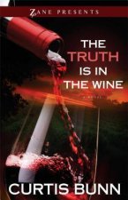 The Truth Is In The Wine