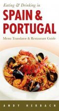 Eating and Drinking in Spain and Portugal