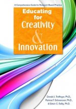 Educating for Creativity and Innovation