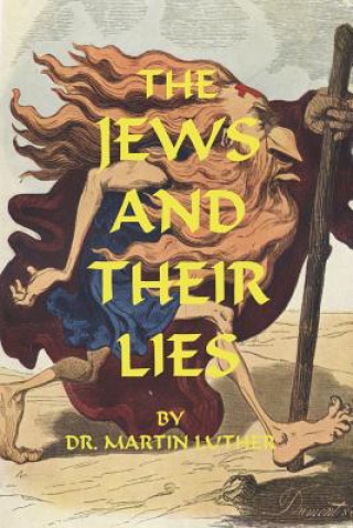 The Jews And Their Lies