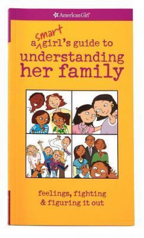 A Smart Girl's Guide to Understanding Her Family
