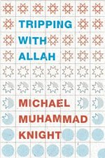Tripping With Allah