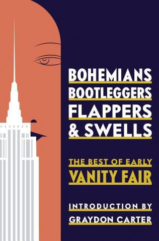 Bohemians, Bootleggers, Flappers, and Swells