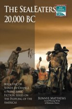 SealEaters, 20,000 BC