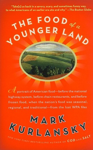The Food of a Younger Land