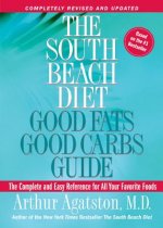 South Beach Diet Good Fats, Good Carbs Guide
