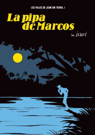 La Pipa De Marcos/The Pipe of Marcos