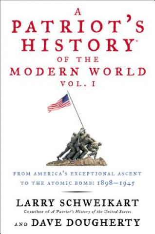 A Patriot's History of the Modern World