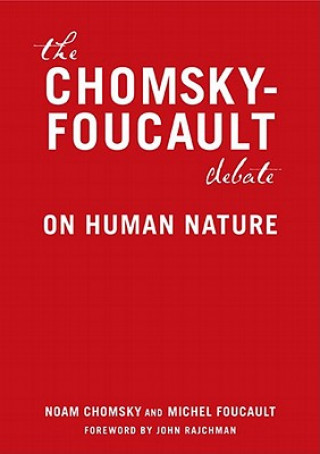 The Chomsky - Foucault Debate