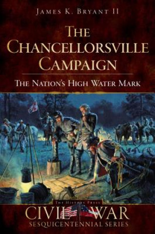 The Chancellorsville Campaign