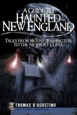 A Guide to Haunted New England