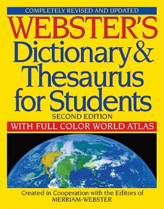 Webster's Dictionary & Thesaurus for Students With Full-Color World Atlas