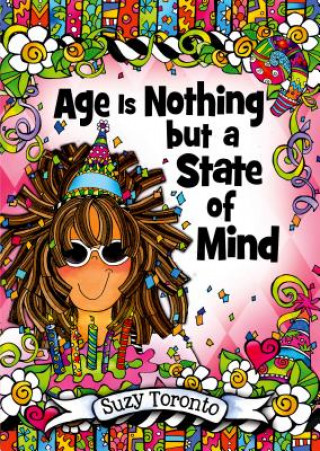 Age Is Nothing but a State of Mind